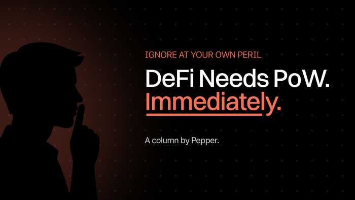 Ignore at Your Own Peril, But DeFi Needs PoW, Immediately.