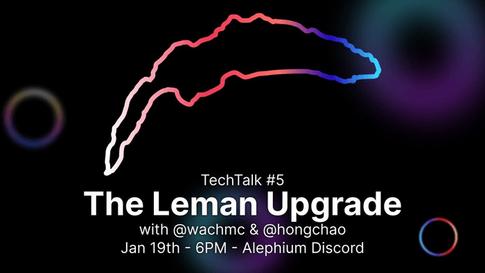 The Leman Network Upgrade AMA: Most relevant topics and questions