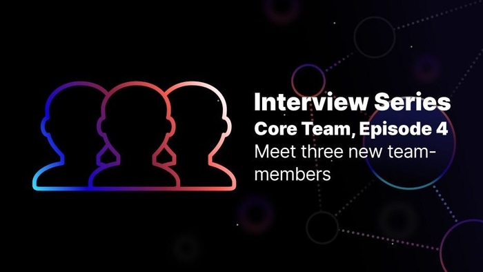 Core team interview series. Episode 4