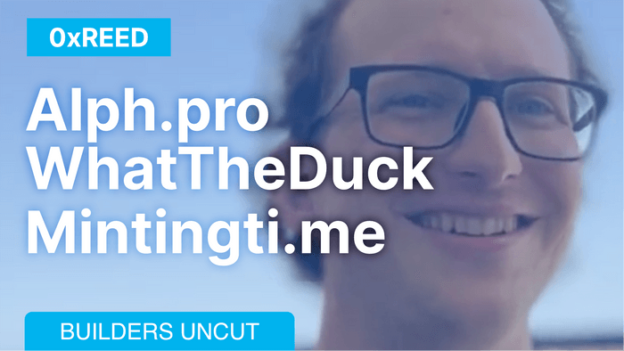 Builders Uncut —Alph.pro, What The Duck &amp; Mintingti.me