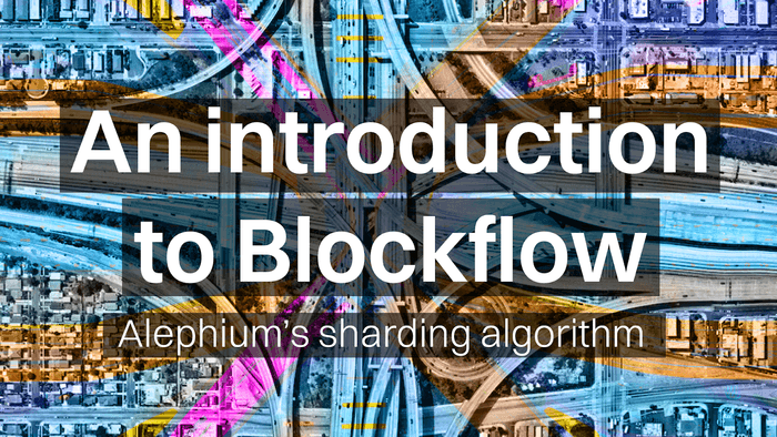 An introduction to Blockflow: Alephium’s sharding algorithm