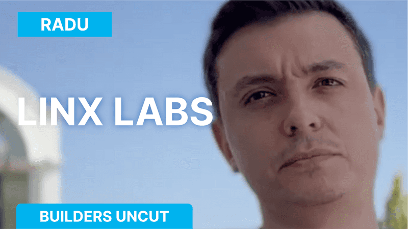 Builders Uncut — Linx Labs