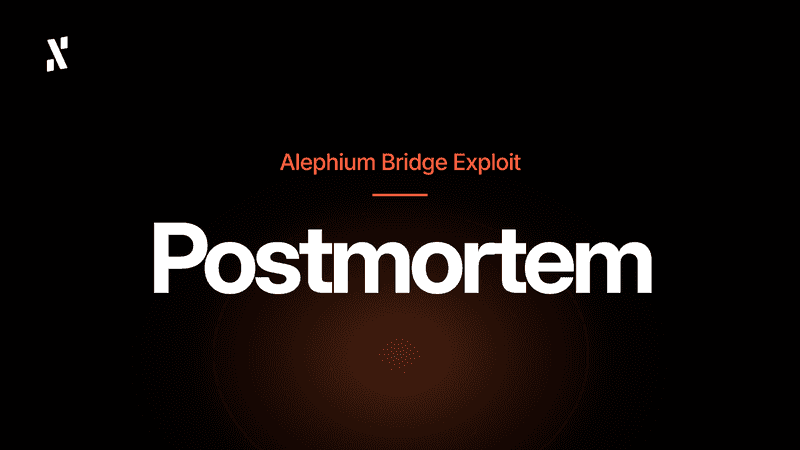 Alephium Bridge Exploit: Postmortem