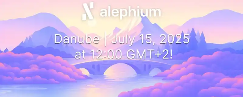 Alephium’s Danube Mainnet Upgrade: Official Date Revealed!