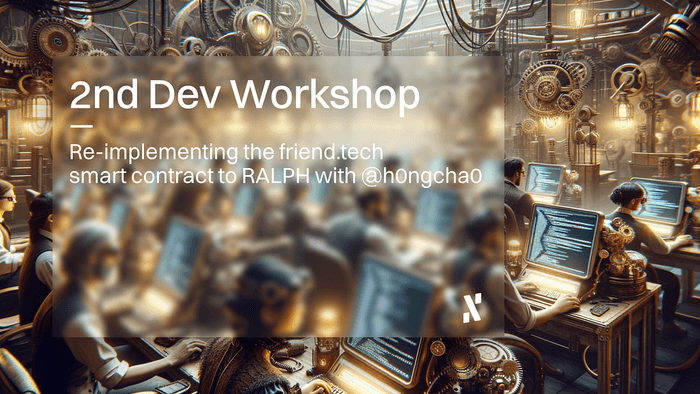 Second Developer Workshop: Re-implementing Friend.Tech’s Smart Contract in Ralph