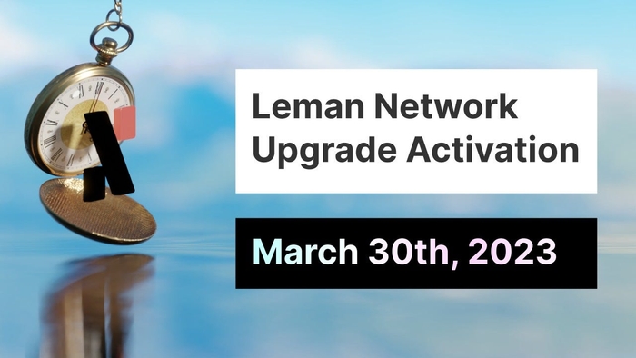 Leman Network Upgrade Activation on March 30th!
